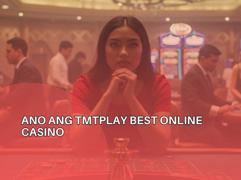 Is Tmtplay Best Online Casino Shaping a New Chapter in Philippine Casino Tourism 2