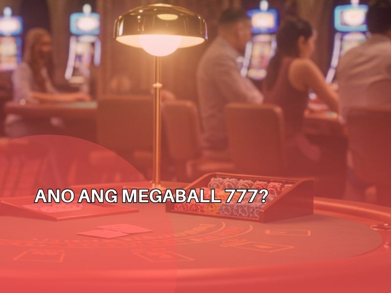 Top Truths About Megaball 777 That Every Player Should Understand 2