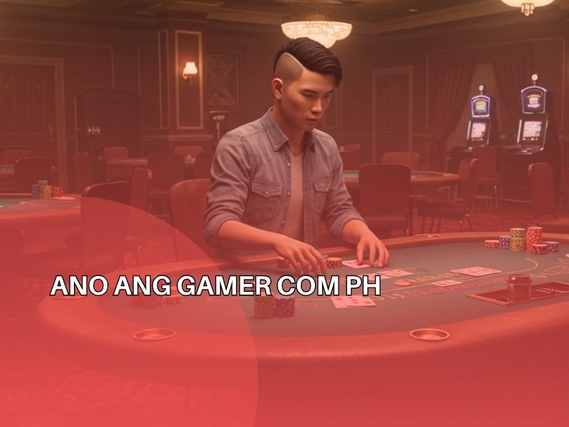 Lahat ng Kailangan Mong Malaman Tungkol sa Online Casino at Gamer Com PH 2