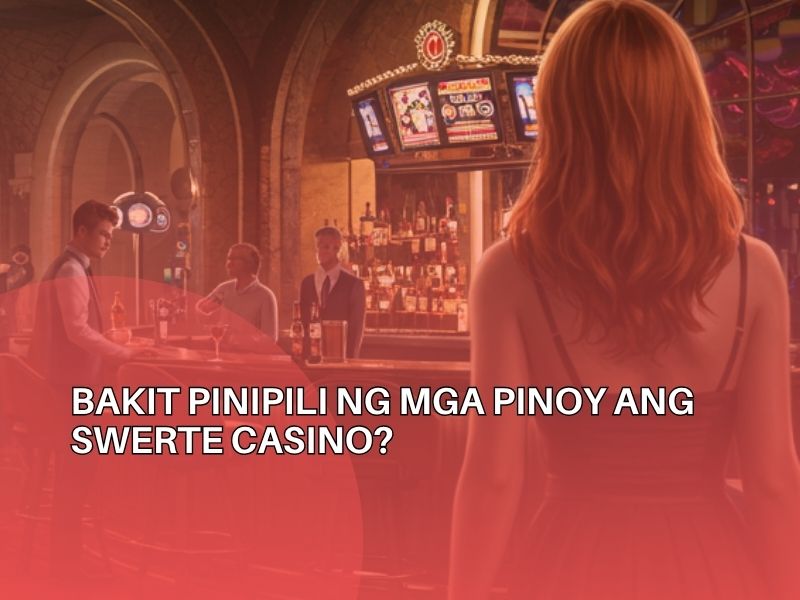 The Ultimate Pinoy Casino Experience Why Players Rave About Swerte Casino 3